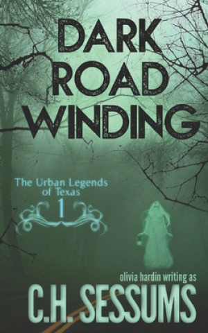 Книга Dark Road Winding C. H. Sessums