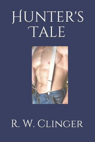Knjiga Hunter's Tale R. W. Clinger