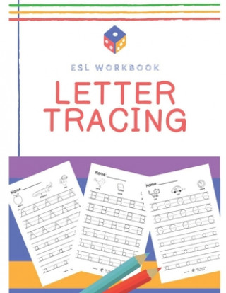 Könyv Letter Tracing Sheets: An ESL Workbook Daniel C. Howard