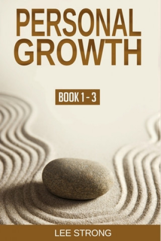 Könyv Personal Growth (Book 1-3): Mindfulness Meditation, Homo Arcticus Method 1, and Homo Arcticus Method 2 Lee Strong