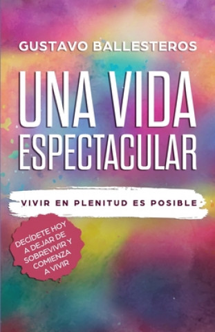 Buch Vida Espectacular Gustavo Ballesteros