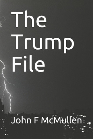 Kniha The Trump File Barbara E. McMullen