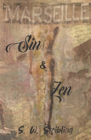 Knjiga Sin and Zen Steven Warren Stribling