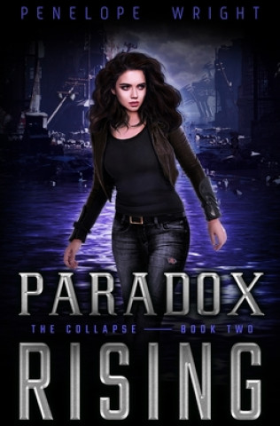 Книга The Collapse: Paradox Rising Penelope Wright