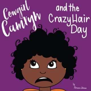 Książka Cowgirl Camryn and the Crazy Hair Day Abriana S. Johnson