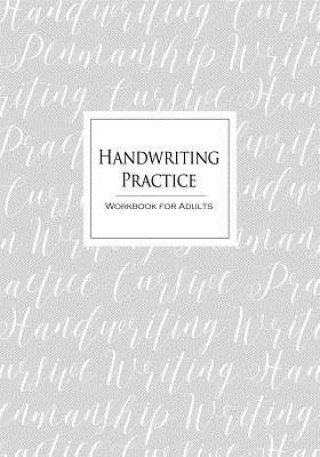 Книга Handwriting Practice Workbook for Adults: Cursive Writing Penmanship Handwriting Workbook for Adults Denami Studio