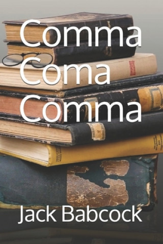 Knjiga Comma Coma Comma Jack Babcock