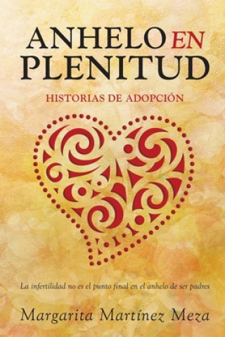 Книга Anhelo en Plenitud Margarita Martinez Meza