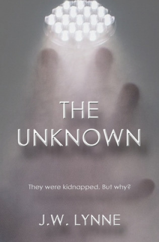 Könyv The Unknown J. W. Lynne