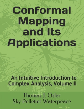 Książka An Intuitive Introduction to Complex Analysis: Volume 2, draft version 1 Sky Pelletier Waterpeace