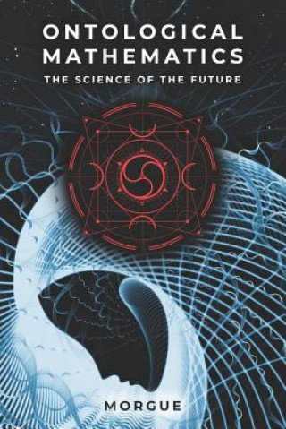 Книга Ontological Mathematics: The Science of the Future - Hyperianism Morgue