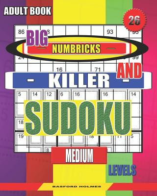 Knjiga Adult book. Big Numbricks and Killer sudoku. Medium levels.: Very large font. Good puzzles. Basford Holmes