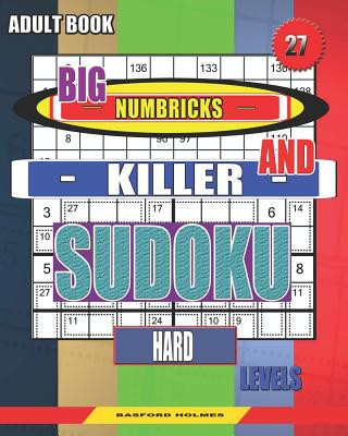 Carte Adult book. Big Numbricks and Killer sudoku. Hard levels.: Very large font. Glorious puzzles. Basford Holmes