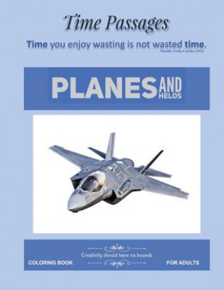 Carte Coloring Book for Adults Planes and Helos Time Passages
