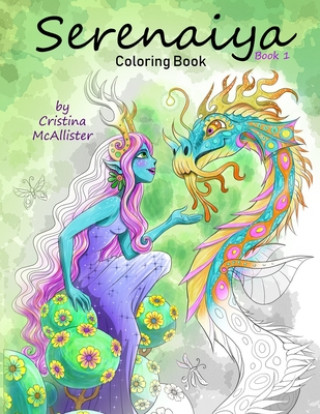 Könyv Serenaiya Coloring Book: Book 1 Cristina McAllister
