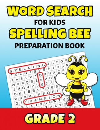 Kniha Word Search For Kids Spelling Bee Preparation Book Grade 2 Puzzle Mastery Press