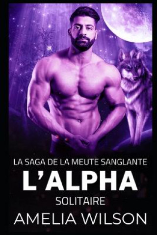 Knjiga L'Alpha solitaire Amelia Wilson