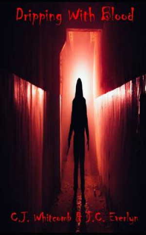 Boek Dripping With Blood J. C. Everlyn
