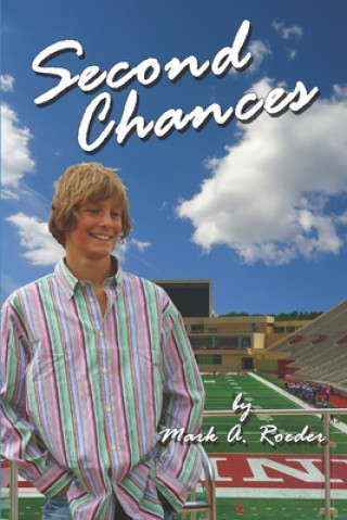 Knjiga Second Chances Mark a. Roeder