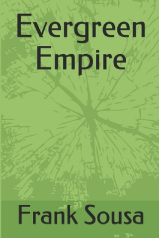 Książka Evergreen Empire Frank Sousa