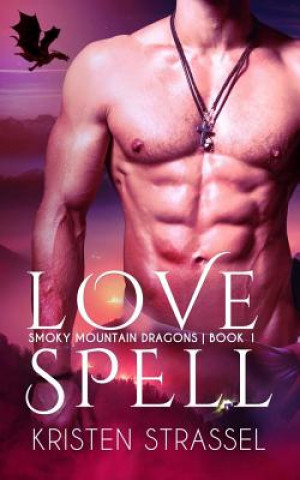 Knjiga Love Spell Kristen Strassel