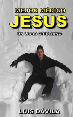 Kniha Mejor medico Jesus 100 Jesus Books