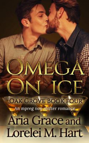 Książka Omega on Ice: An MPreg Nonshifter MM Romance Lorelei M. Hart