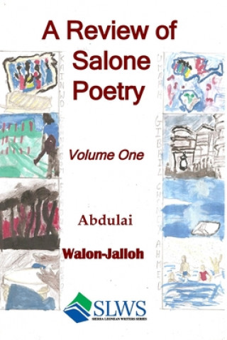 Carte A Review of Salone Poetry: Volume One Abdulai Walon-Jalloh