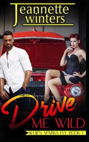 Knjiga Drive Me Wild Jeannette Winters