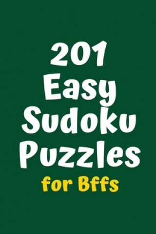 Kniha 201 Easy Sudoku Puzzles for BFFs Central Puzzle Agency