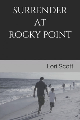 Carte Surrender at Rocky Point Lori Scott
