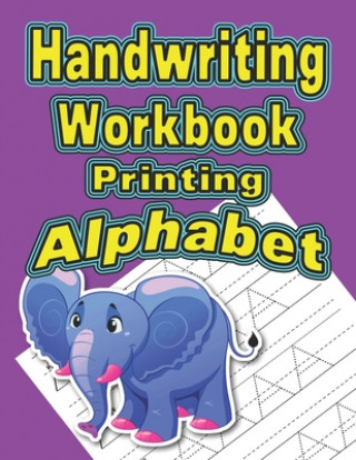 Carte Handwriting Workbook: Printing - Alphabet Wonder Woman Publishing