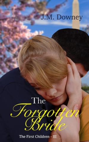 Knjiga The Forgotten Bride J. M. Downey