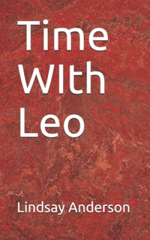Knjiga Time WIth Leo Lindsay Anderson