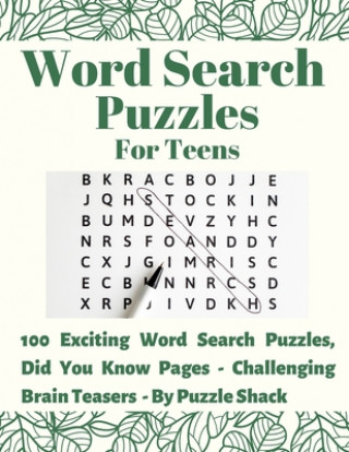 Książka Word Search Puzzles for Teens: 100 Exciting Word Search Puzzles, Did You Know? (Interesting Facts) Pages - Challenging Brain Teasers Puzzle Shack