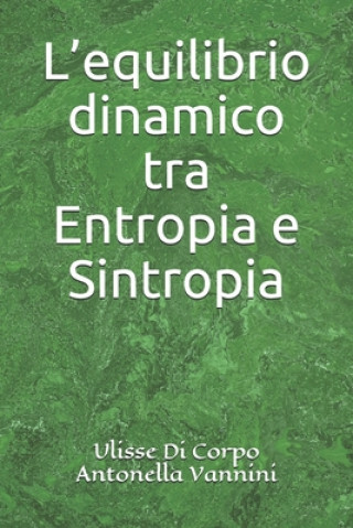 Kniha L'equilibrio dinamico tra Entropia e Sintropia Antonella Vannini
