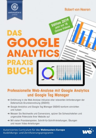 Könyv Das Google Analytics Praxisbuch: Professionelle Web-Analyse mit Google Analytics und Google Tag Manager Robert Von Heeren