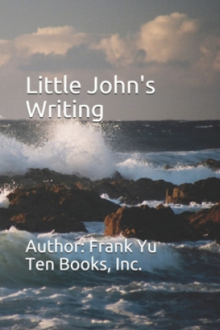 Knjiga Little John's Writing Frank C. Yu