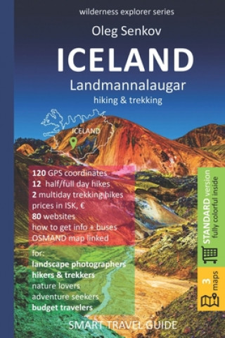 Könyv ICELAND, LANDMANNALAUGAR, hiking & trekking: Smart Travel Guide for Nature Lovers, Hikers, Trekkers, Photographers Oleg Senkov