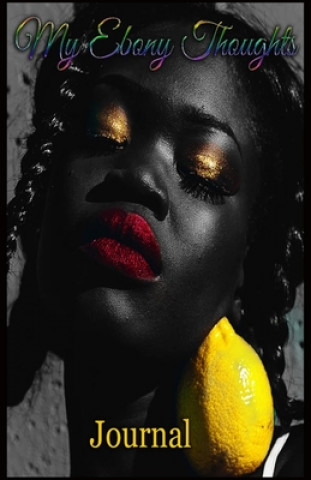 Libro My Ebony Thoughts Uniquely Lashay