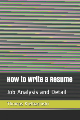Knjiga How Write a Resume: Resume Thomas Kielbasinski