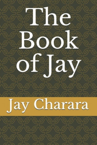 Kniha The Book of Jay Jay Charara Msc