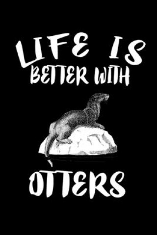 Carte Life Is Better With Otters: Animal Nature Collection Marko Marcus