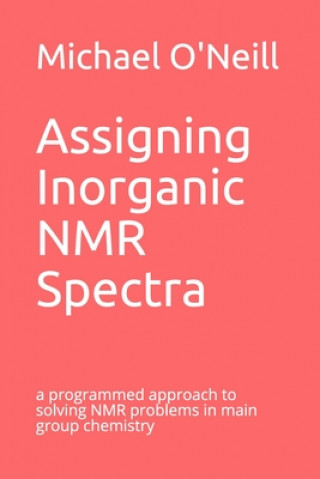 Buch Assigning Inorganic NMR Spectra Michael O'Neill