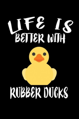Carte Life Is Better With Rubber Ducks: Animal Nature Collection Marko Marcus