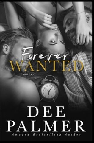 Book Forever Wanted: Part Two Dee Palmer