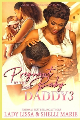 Livre Pregnant by the Same Baby Daddy 3 Shelli Marie