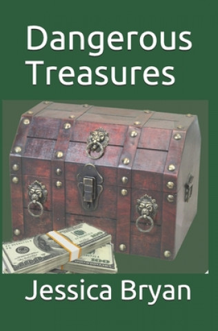 Könyv Dangerous Treasures Jessica Bryan