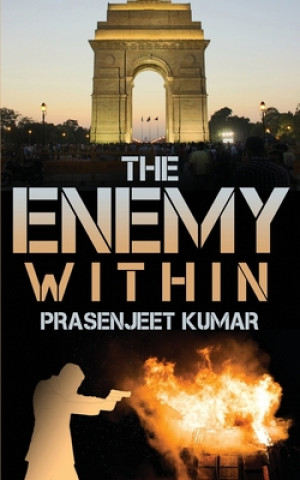 Knjiga The Enemy Within Prasenjeet Kumar