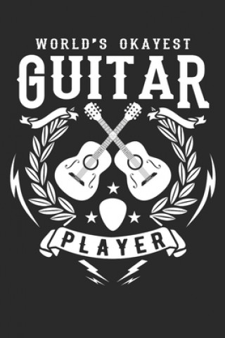 Kniha World's okayest guitar player: Guitar Tabs to learn and play for women and men Values Tees